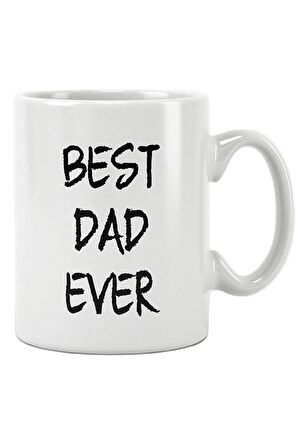 Best Dad Ever Babalar Günü Doğum Günü Baba Hediye Baskılı Kupa Bardak