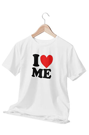 I Love Me Baskılı Eğlenceli Beyaz Unisex T-Shirt