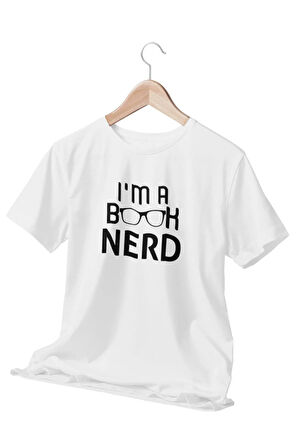 I Am A Book Nerd Baskılı Eğlenceli Hediyelik Beyaz Unisex T-Shirt