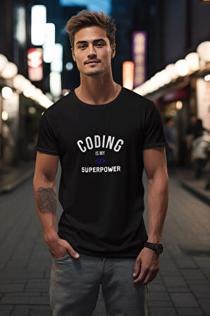 Coding ıs My Super Power Baskılı Yazılımcı Mühendis Eğlenceli Hediyelik Unisex T-Shirt