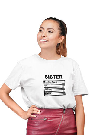 Sister Nutrition Facts Baskılı Kız Kardeş Abla Hediyelik Eğlenceli Beyaz Unisex T-Shirt
