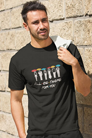 I'll Be There For You Friends Baskılı Eğlenceli Hediyelik Renkli Unisex T-Shirt