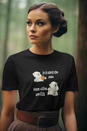 İyi Biriyim Ama Her Gün Değil Baskılı Eğlenceli Unisex Bisiklet Yaka %100 Pamuklu T-Shirt