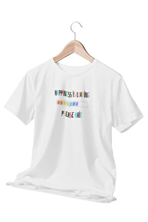Happiness İs Loading  Temalı Beyaz T-Shirt