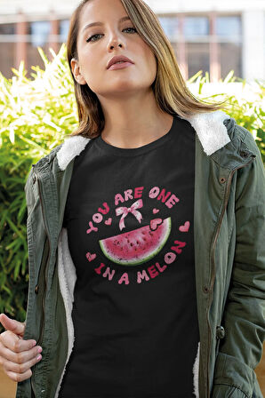 You Are One In A Melon Baskılı Sevimli Sevgiliye Hediye Sevgililer Günü %100 Pamuklu T Shirt