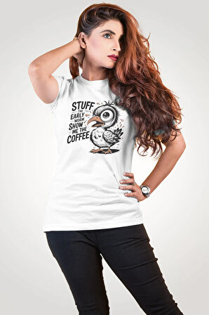 Stuff The Early Worm Show Me The Coffee Baskılı Unisex Regular Fit Pamuklu Beyaz Tişört