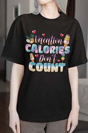 Vacation Caroies Dont Count Baskılı Yaz Temalı Unisex Regular Fit Pamuklu Siyah Tişört