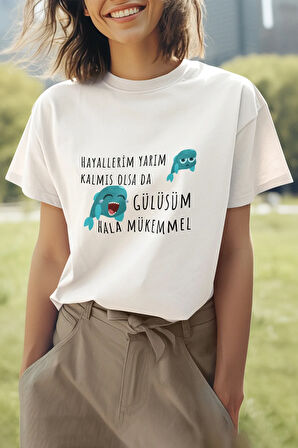 Gülüşüm Hâlâ Mükemmel Baskılı Eğlenceli Hediyelik Regular Fit Pamuklu Unısex Tişört