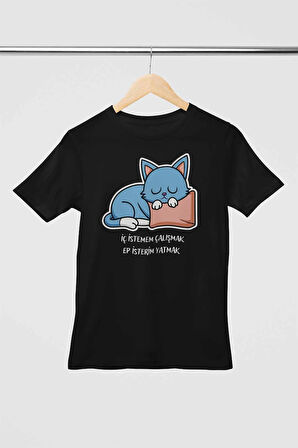 İç İstemem Çalışmak Sevimli Kedi Baskılı Hediyelik Unisex Bisiklet Yaka %100 Pamuklu T-Shirt