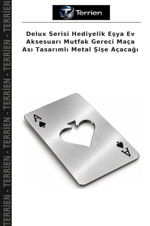 Delux Serisi Hediyelik Eşya Ev Aksesuarı Mutfak Gereci Maça Ası Tasarımlı Metal Şişe Açacağı