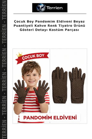 Çocuk Boy Pandomim Eldiveni Beyaz Puantiyeli Kahve Renk Tiyatro Ürünü Gösteri Detayı Kostüm Parçası