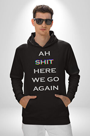 Ah Kahretsin Yine Başlıyoruz Yazılı  Erkek Kadın Siyah Dijital Baskılı Kapüşonlu Sweatshirt Hoodie