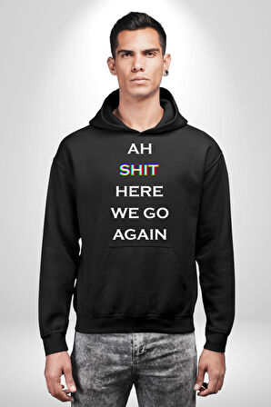 Ah Kahretsin Yine Başlıyoruz Yazılı  Erkek Kadın Siyah Dijital Baskılı Kapüşonlu Sweatshirt Hoodie
