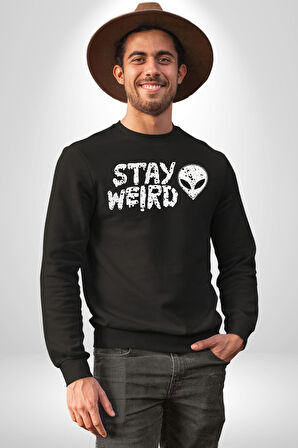 Uzaylı Tuhaf Kal Yazılı Sokak Style Erkek Kadın Unisex Dijital Baskılı Siyah Sweatshirt