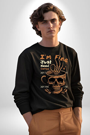 İskelet Kupa Sadece İyi Kahveye İhtiyacım Var Erkek Kadın Unisex Dijital Baskılı Siyah Sweatshirt
