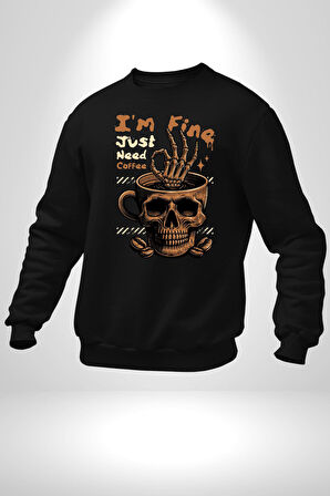 İskelet Kupa Sadece İyi Kahveye İhtiyacım Var Erkek Kadın Unisex Dijital Baskılı Siyah Sweatshirt