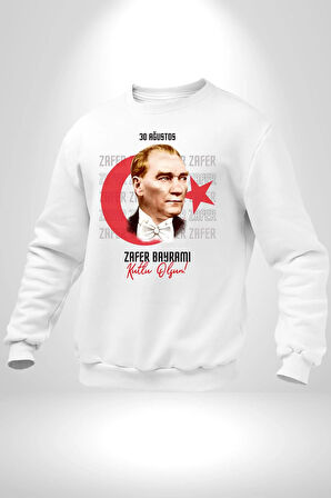 30 Ağustos Zafer Bayramı Ve Atatürk Ay Yıldız Erkek Kadın Unisex Dijital Baskılı Beyaz Sweatshirt