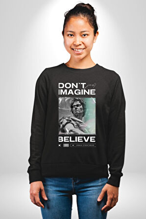 Hayal Etneyin Zeus İnanıyor Sokak Stili Erkek Kadın Unisex Dijital Baskılı Siyah Sweatshirt