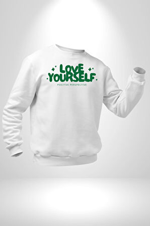 Sev Kendini Olumlu Bakış Açısı Yazılı Erkek Kadın Unisex Dijital Baskılı Beyaz Sweatshirt