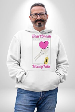 Kalp Kırıklığı Aşkın Ne Kadar?Para Konuşalım? Erkek Kadın Beyaz Dijital Baskılı Kapüşonlu Sweatshirt Hoodie