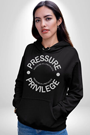 R367 - Pressure is a Privilege Erkek Kadın Siyah Dijital Baskılı Kapüşonlu Sweatshirt Hoodie