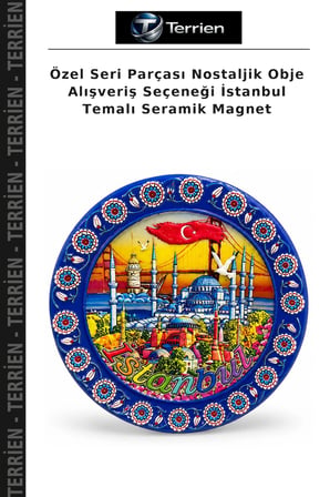 Özel Seri Parçası Nostaljik Obje Alışveriş Seçeneği İstanbul Temalı Seramik Magnet