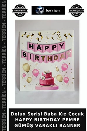 Delux Serisi Baba Kız Çocuk HAPPY BIRTHDAY PEMBE GÜMÜŞ VARAKLI BANNER