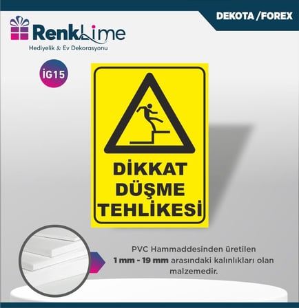 Dekota İkaz Levhası - Dikkat Düşme Tehlikesi