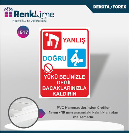 Uyarı İkaz Levhası - Yükü Belinizle Değil Bacaklarınızla Kaldırın