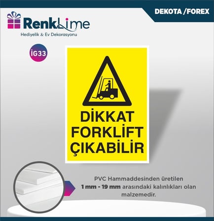 Uyarı İkaz Levhası - Dikkat Forklift Çıkabilir