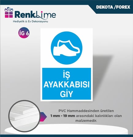 Dekota İkaz Levhası - İş Ayakkabısı Giy