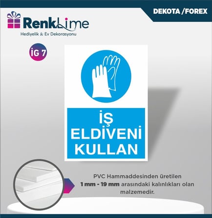 Dekota İkaz Levhası - İş Eldiveni Kullan