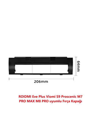 ROIDMI Eve Plus Viomi S9 Proscenic M7 PRO MAX M8 PRO uyumlu Fırça Kapağı