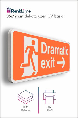 Dramatic Exit Turuncu Dekota