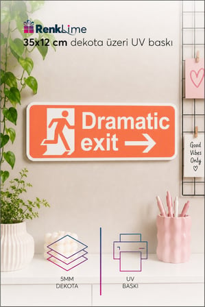 Dramatic Exit Turuncu Dekota