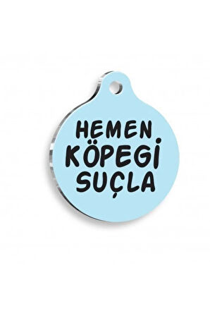 Hemen Köpeği Suçla Yuvarlak Köpek Künyesi