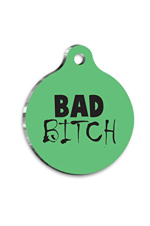 Bad B*tch Kedi Köpek Künyesi Medium 2,6 x 3,8 cm