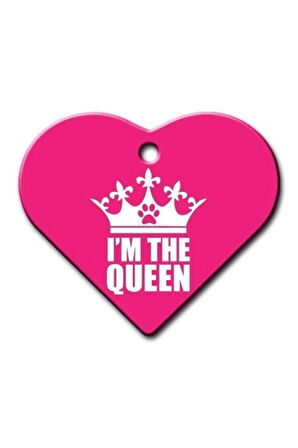 I'm The Queen Geniş Kalp Kedi Köpek Künyesi