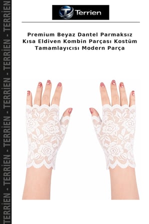 Premium Beyaz Dantel Parmaksız Kısa Eldiven Kombin Parçası Kostüm Tamamlayıcısı Modern Parça