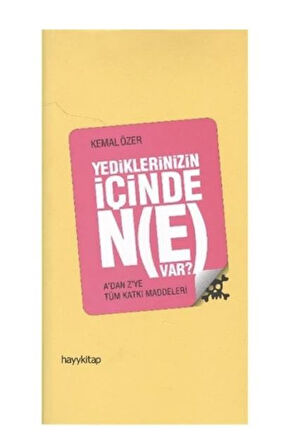 Yediklerinizin İçinde Ne Var-Kemal Özer