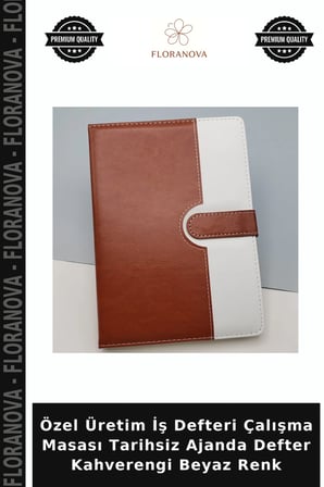 Özel Üretim İş Defteri Çalışma Masası Tarihsiz Ajanda Defter Kahverengi Beyaz Renk