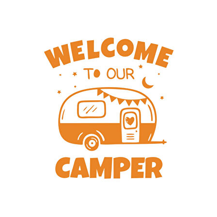 Welcome To Our Camper Sticker 17x17 Cm Turuncu