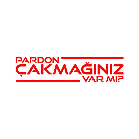 Pardon Çakmağınız var mı Sticker 17x17 Cm Kırmızı