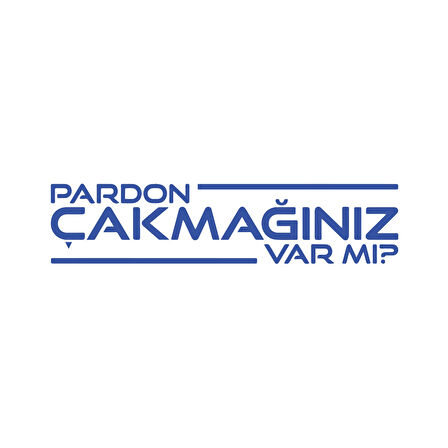 Pardon Çakmağınız var mı Sticker 17x17 Cm Mavi