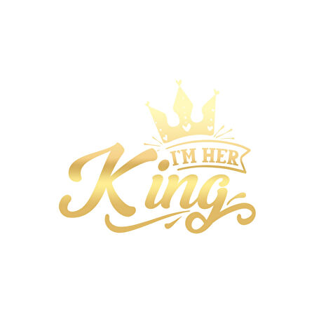 İm Her King Sticker 17x17 Cm Gold