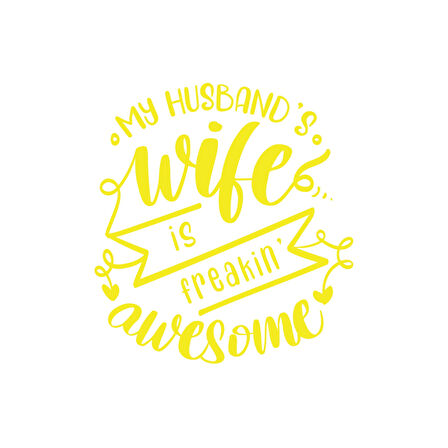 My Husband Wife Awesome Sticker 17x17 Cm Sarı