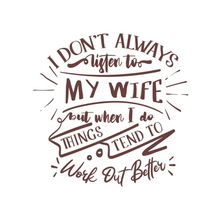 İ dont Listening to My wife Sticker 17x17 Cm Kahverengi