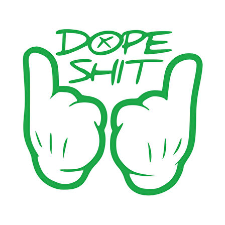 Dope Shit Sticker 17x17 Cm Yeşil