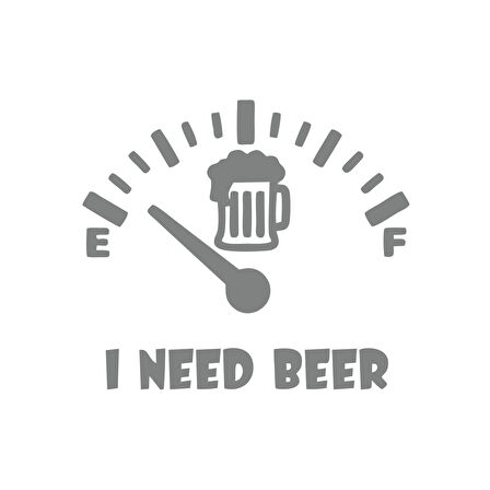 I Need Beer Araba Sticker  17x17 Cm Gri