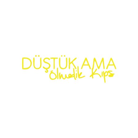 Düştük Ama Ölmedik Kıps Araba Sticker 17x17 Cm Sarı
